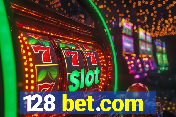 128 bet.com